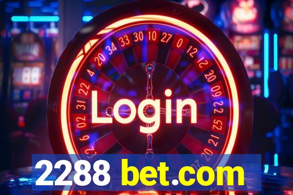 2288 bet.com